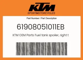 Ktm 61908051011eb Genuine Fuel Tank Spoiler Right Top Part -