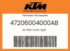 Ktm Genuine Air Filter Cover Right - 47206004000AB New. Price: $26.70.